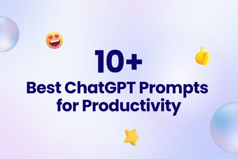 10 Best ChatGPT Prompts for Productivity to 20x Your Skills