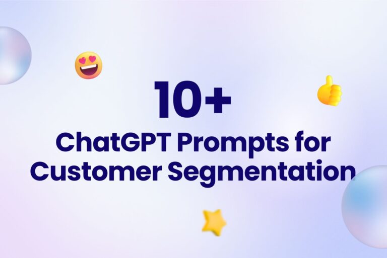 5 ChatGPT Prompts for Customer Segmentation