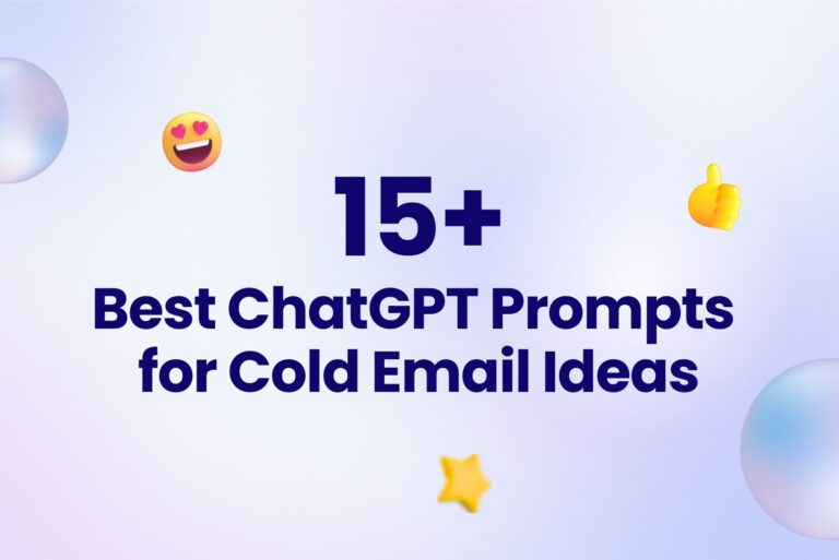 15+ Best ChatGPT Prompts for Cold Email Ideas