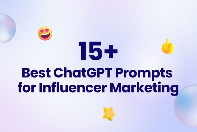 15+ Best ChatGPT Prompts for Influencer Marketing in 2023
