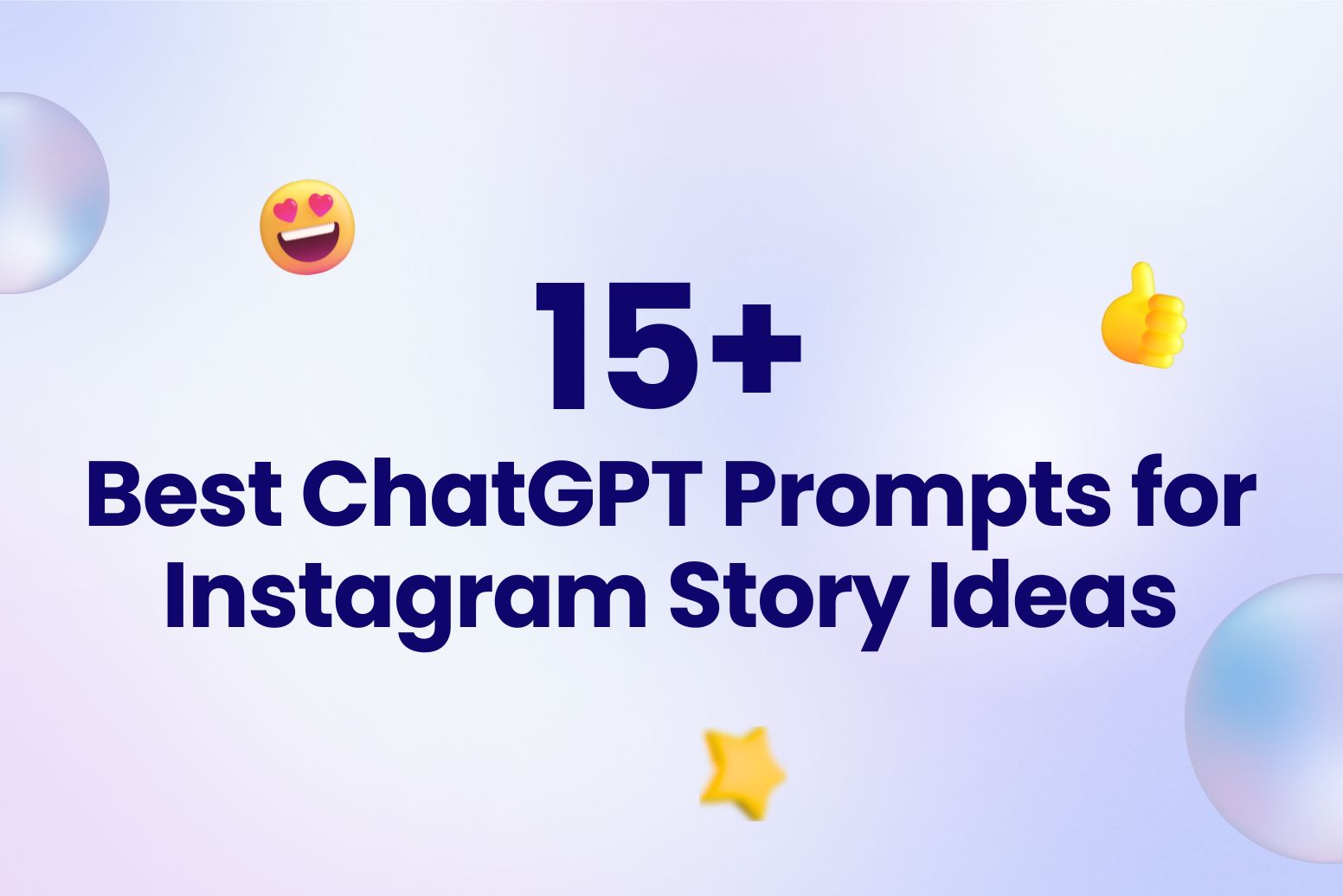 15+ Best ChatGPT Prompts for Instagram Story Ideas