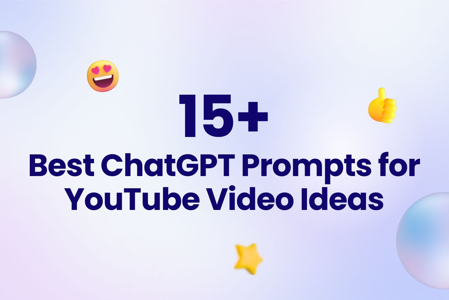 15+ Best ChatGPT Prompts for YouTube Video Ideas
