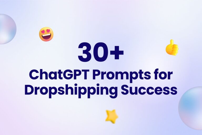 30+ ChatGPT Prompts for Dropshipping Success