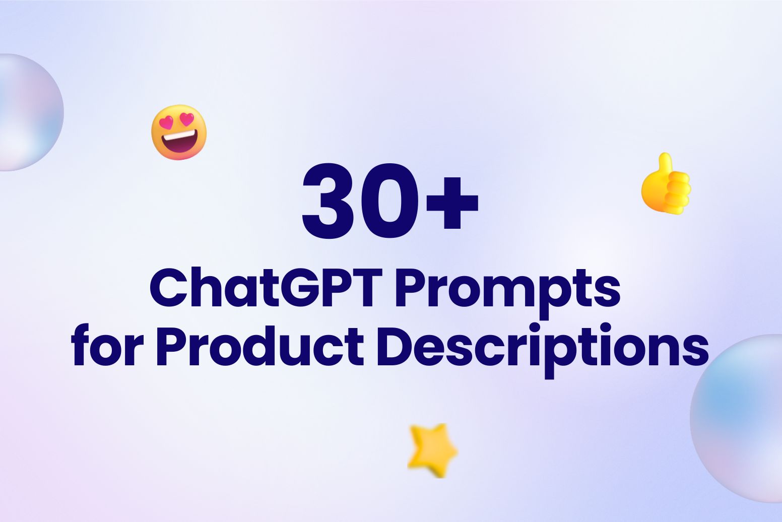 30+ ChatGPT Prompts for Product Descriptions