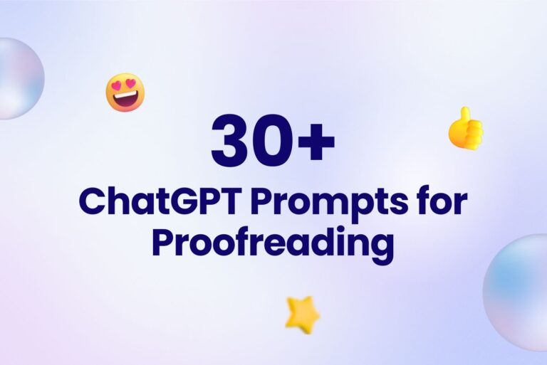 30 ChatGPT Prompts for Proofreading: Tips for Error-Free Writing