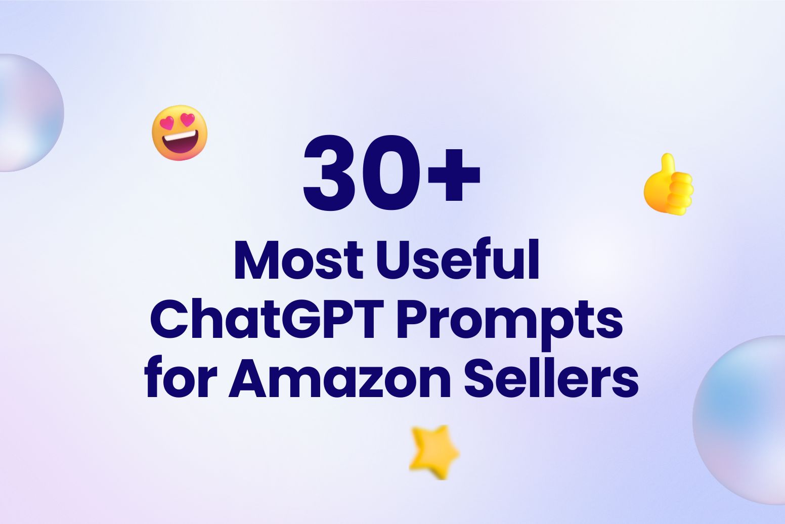 30+ Most Useful ChatGPT Prompts for Amazon Sellers