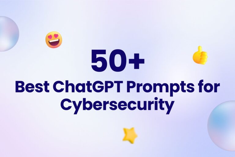 50+ Best ChatGPT Prompts for Cybersecurity