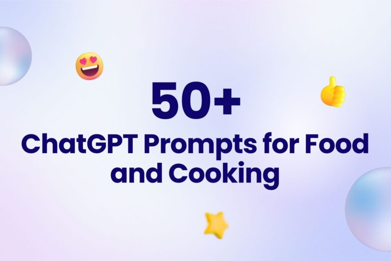 50+ Beat ChatGPT Prompts for Food and Cooking