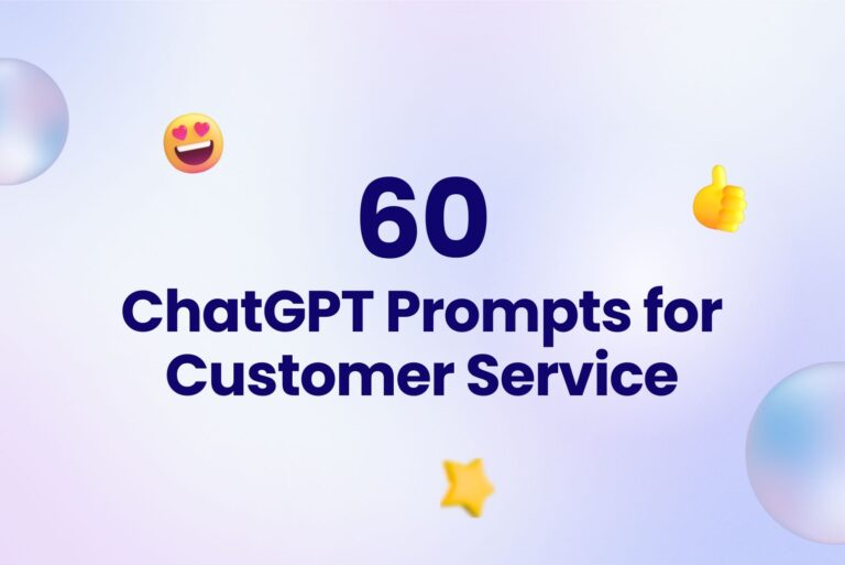 60 ChatGPT Prompts for Customer Service: From Data to Delight