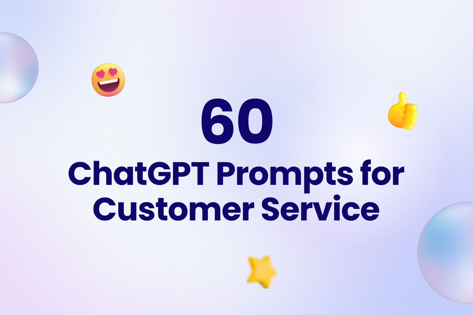 60 ChatGPT Prompts for Customer Service