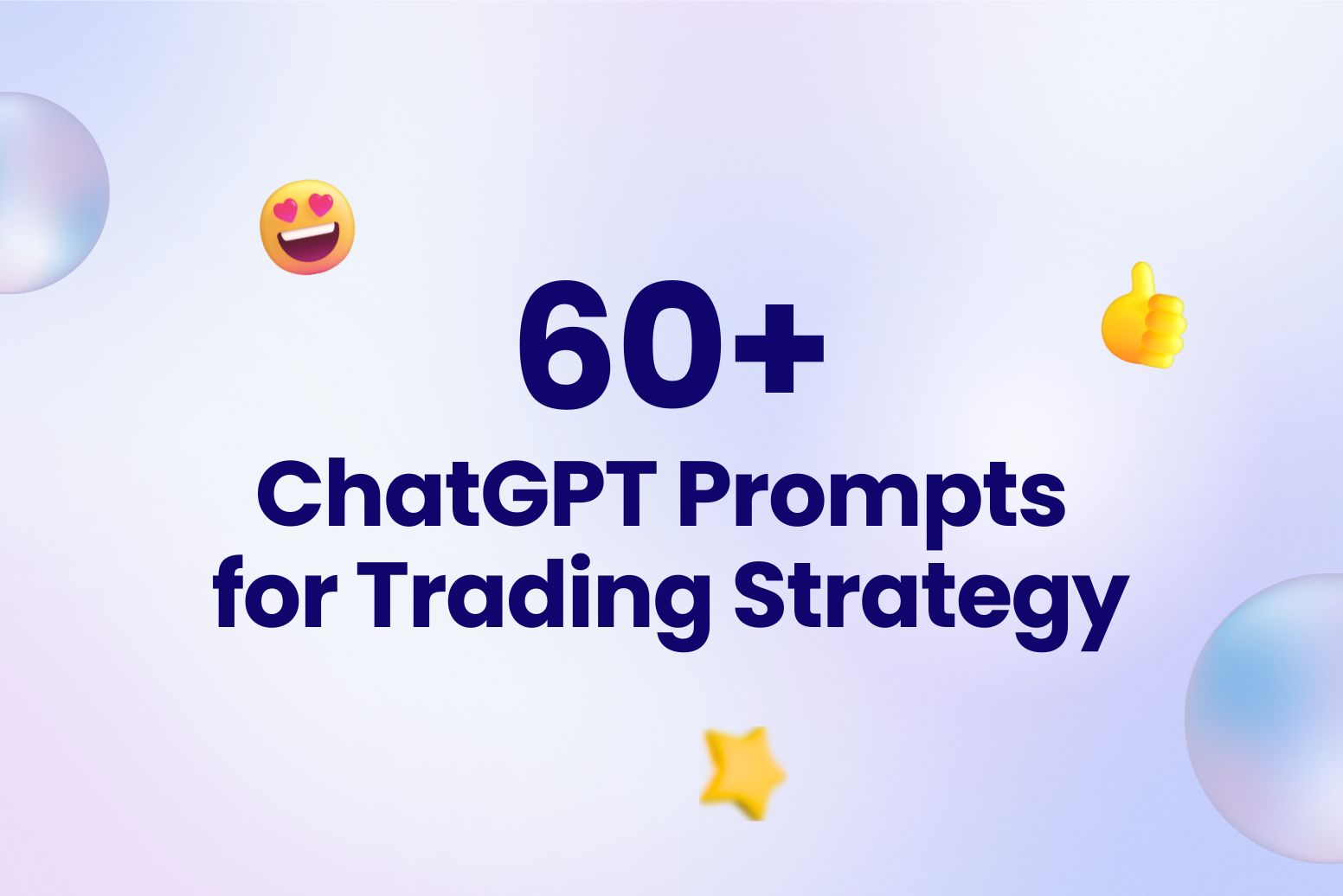 60+ ChatGPT Prompts for Trading Strategy