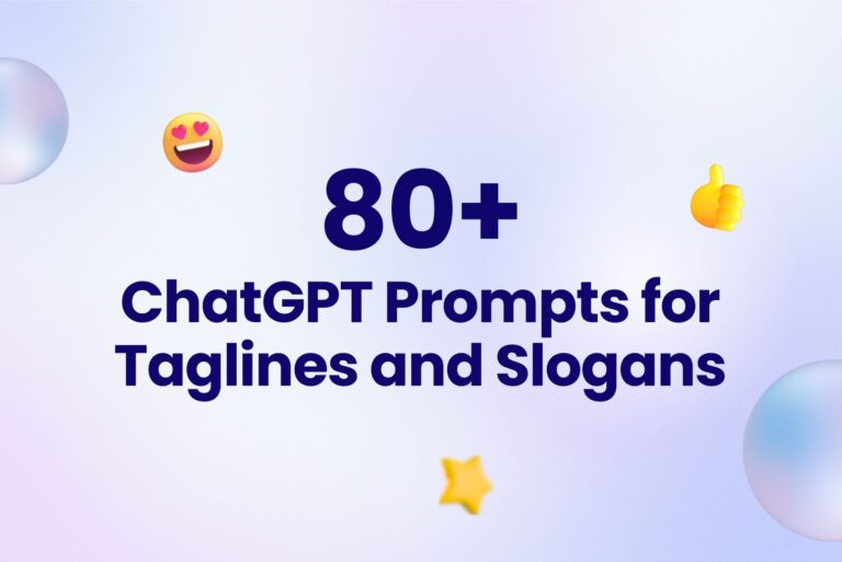 80 Must-Try ChatGPT Prompts for Taglines and Slogans