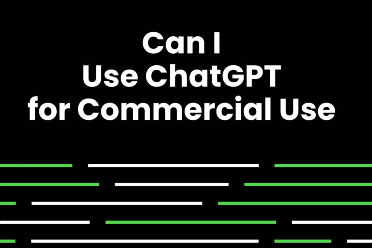 Can I Use ChatGPT for Commercial Use?