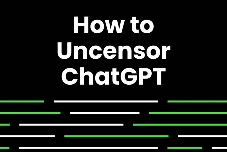 How to Uncensor ChatGPT?