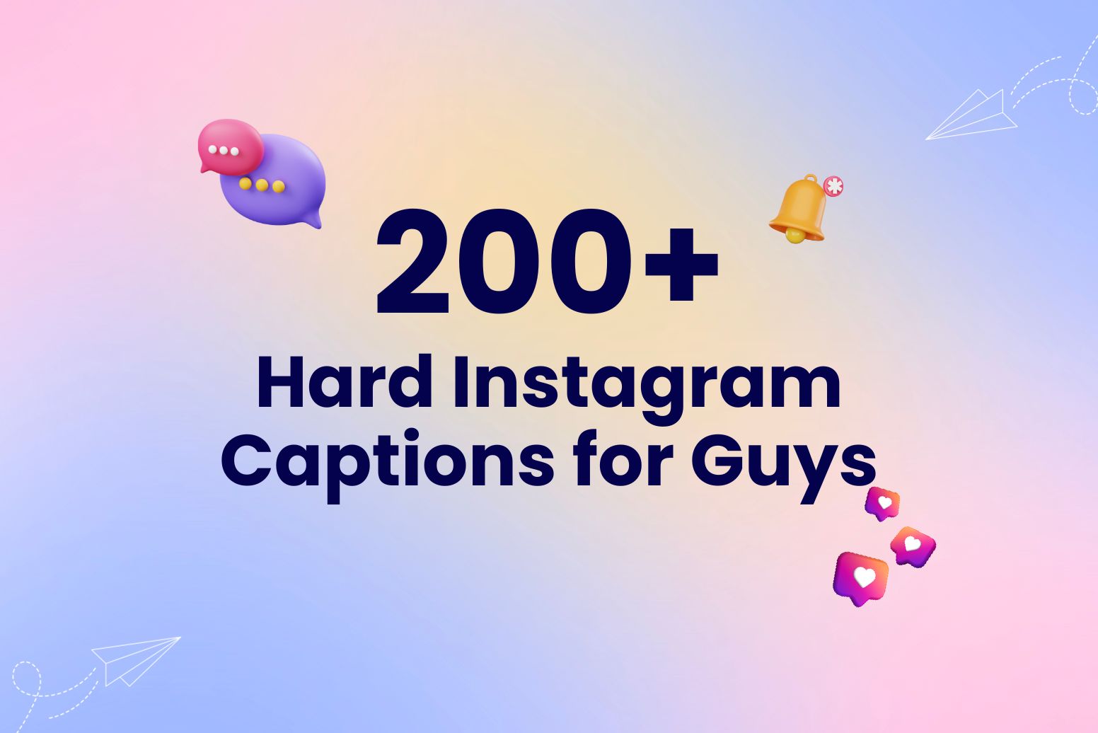 200+ Hard Instagram Captions for Guys