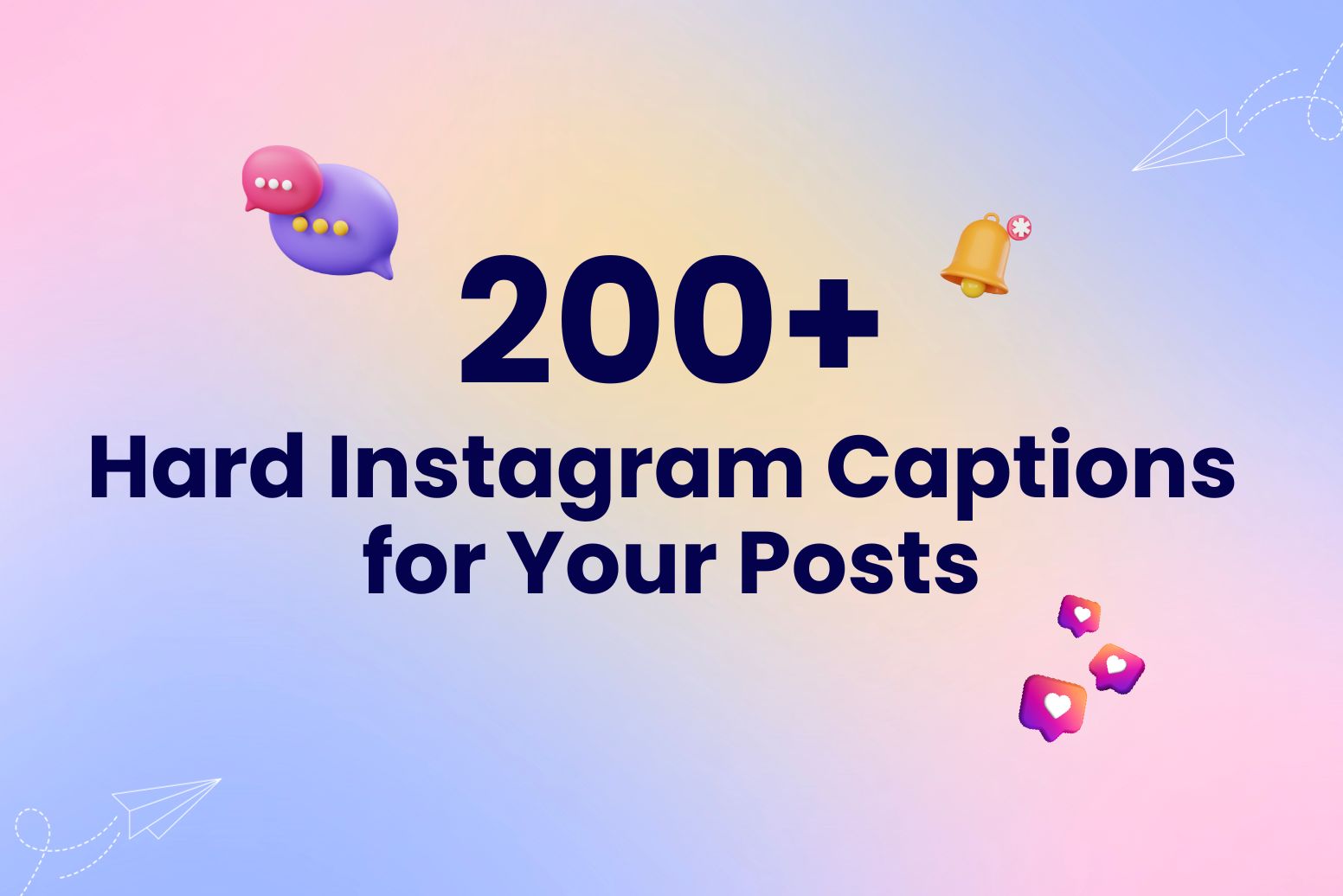 200+ Hard Instagram Captions for Your Posts