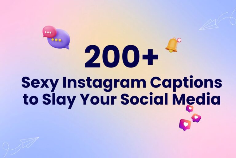200+ Sexy Instagram Captions to Slay Your Social Media