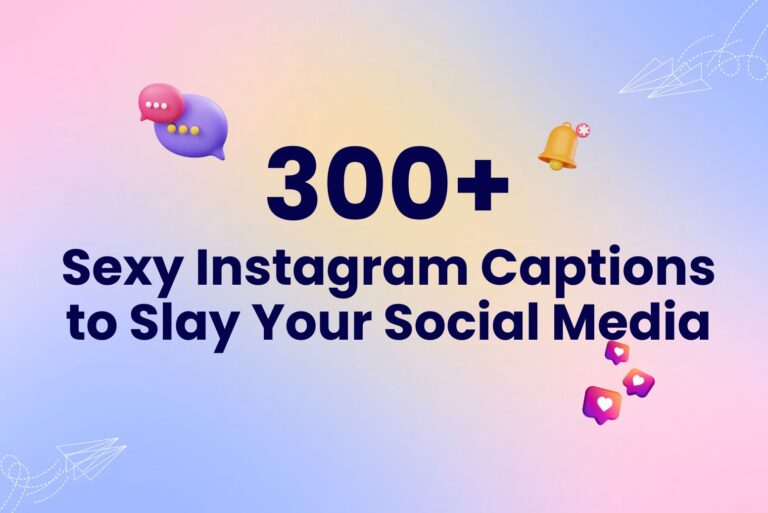 300+ Sexy Instagram Captions for Hot Girls in 2024