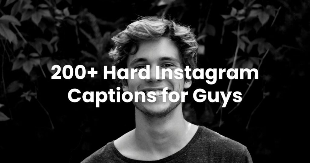 hard instagram captions for guys