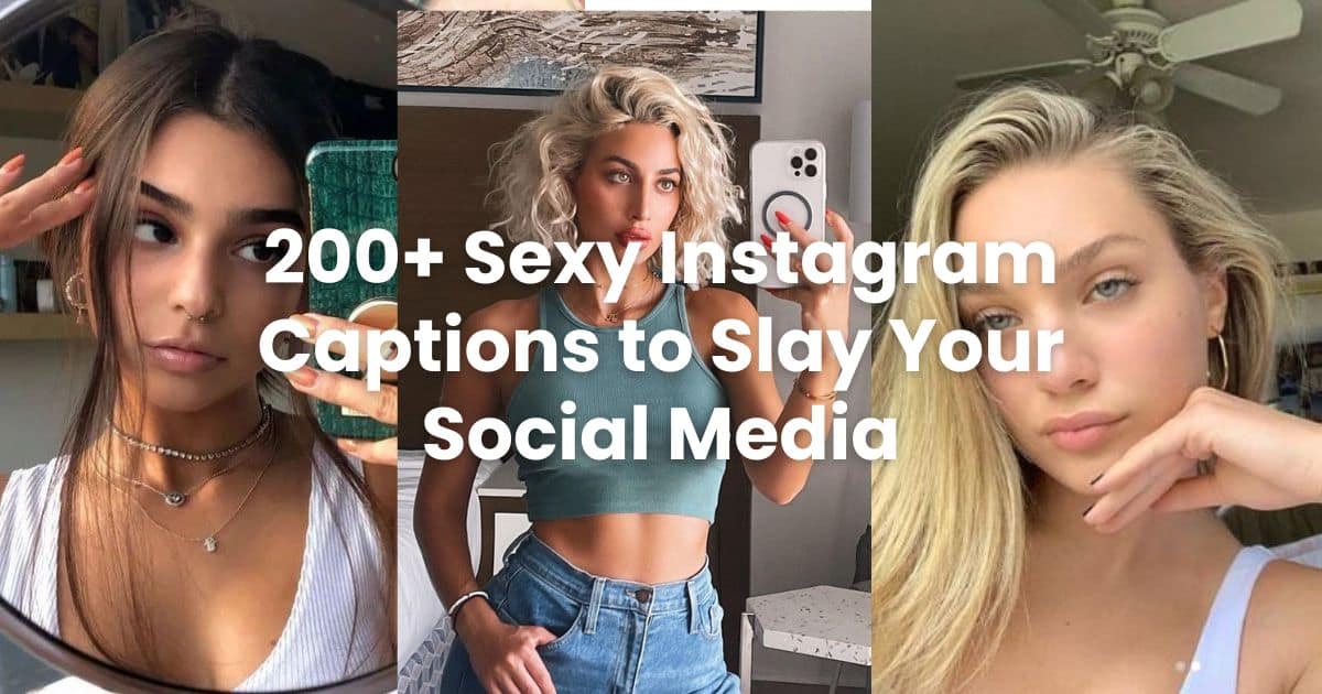 300+ Sexy Instagram Captions for Hot Girls in 2024 Arvin
