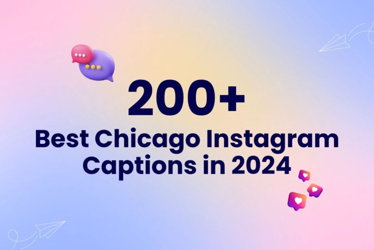 200+ Best Chicago Instagram Captions in 2024 (Plus Quotes)