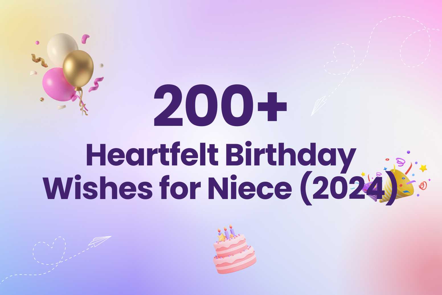 200+ Heartfelt Birthday Wishes for Niece (2024)