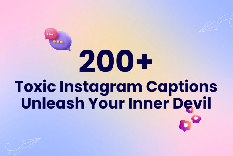 200 Savage and Toxic Instagram Captions to Unleash Inner Devil