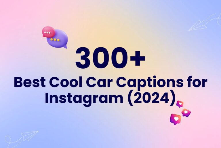 300+ Best Cool Car Captions for Instagram (2024)