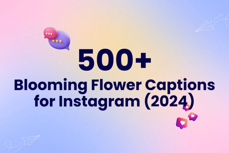  500+ Blooming Flower Captions for Instagram (2024)
