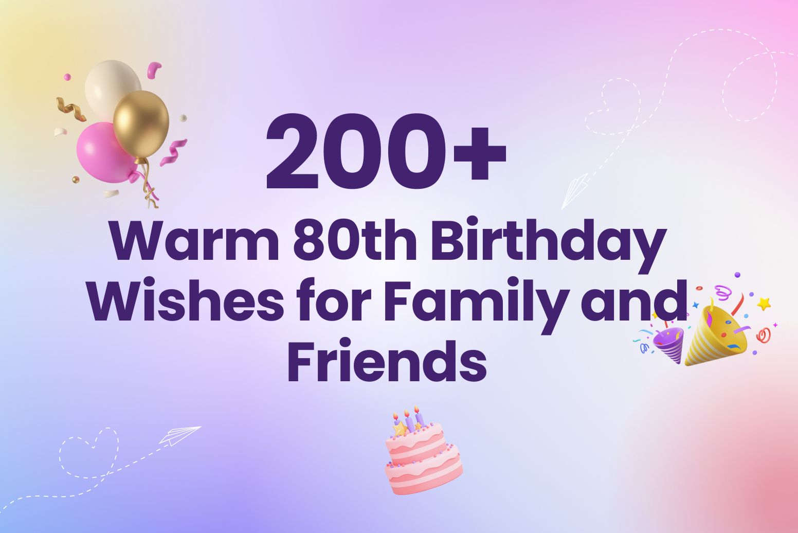 80th Birthday Wishes for Family and Friends