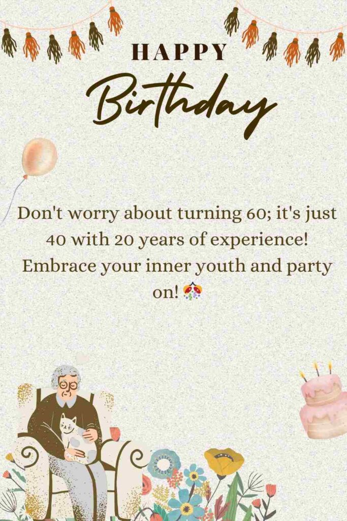 Funny Happy 60th Birthday Wishes