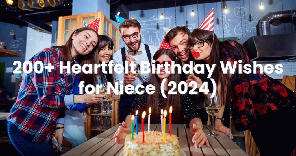 Heartfelt Birthday Wishes for Niece (2024)
