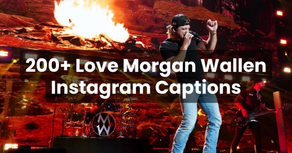 Morgan Wallen Instagram Captions