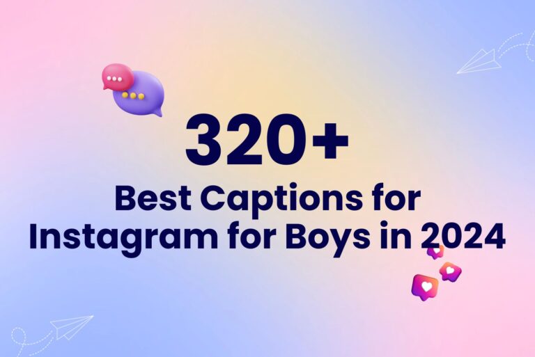 500+ Best, Cool Instagram Captions for Boys in 2024