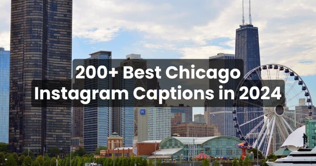 chicago instagram captions