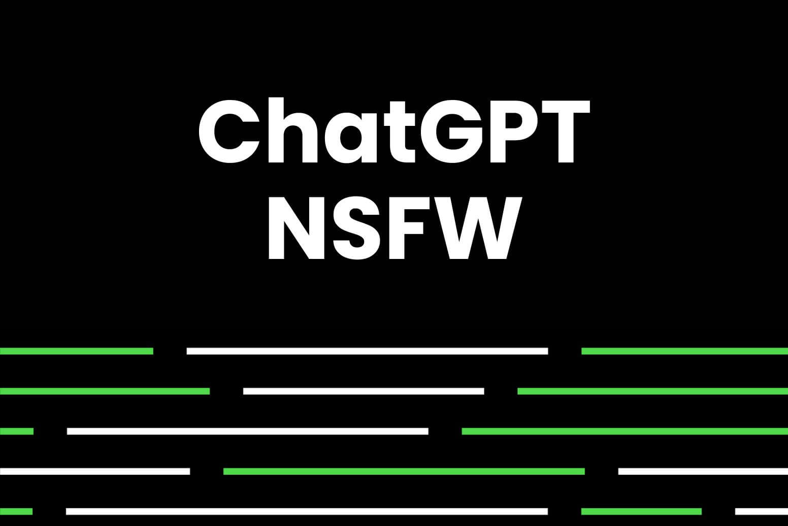 ChatGPT nsfw guide