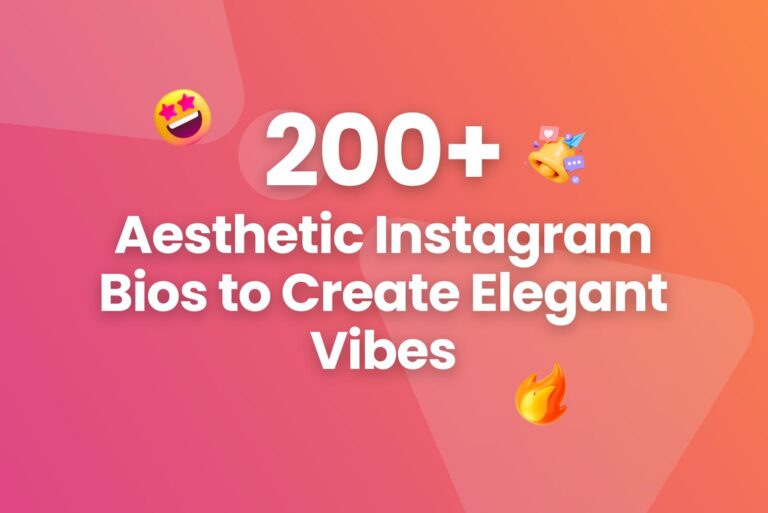 200+ Aesthetic Instagram Bios to Create Elegant Vibes