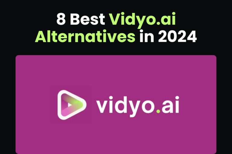 8 Best Vidyo.ai Alternatives in 2024
