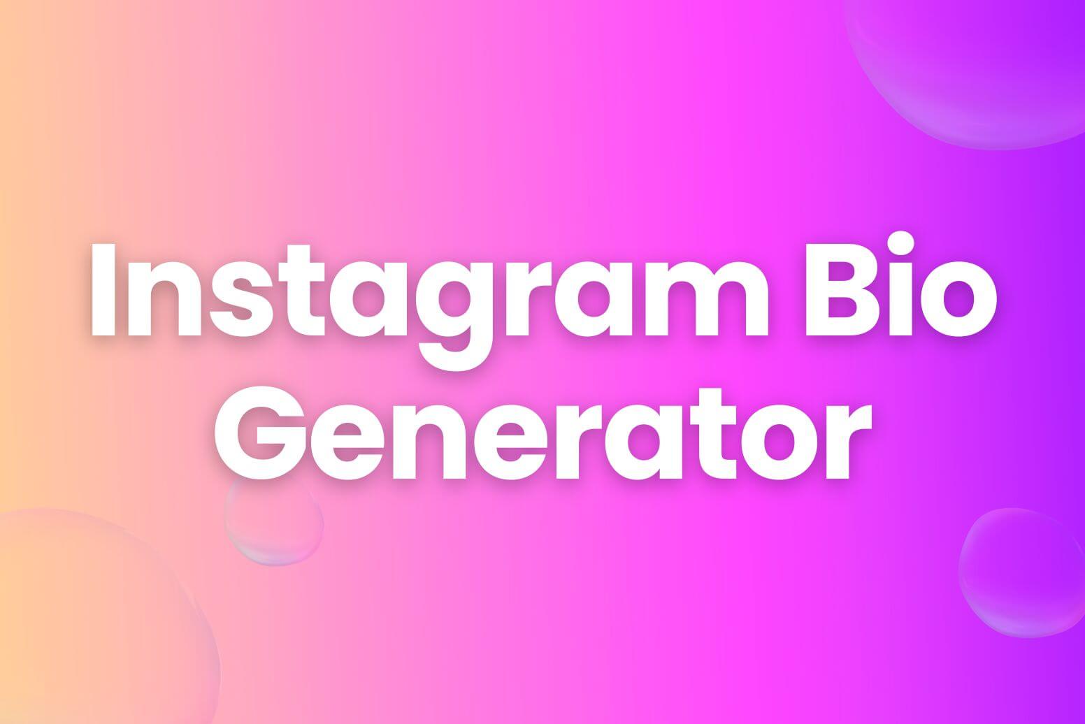 Instagram Bio Generator - 100% Free, No Login - Arvin
