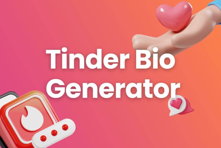 Tinder Bio Generator – Get 10x Matches on Tinder