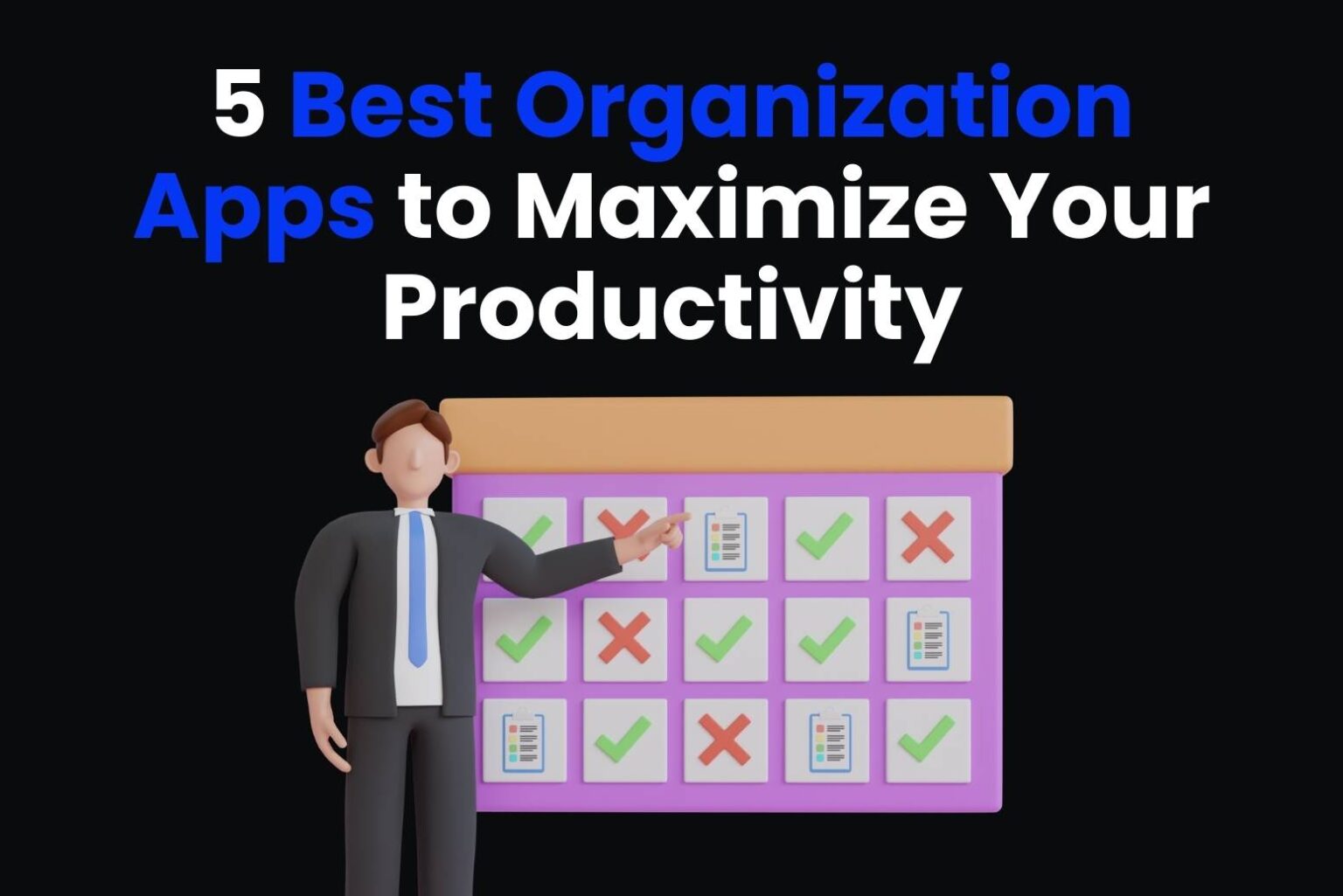 5 Best Organization Apps to Maximize Your Productivity Arvin