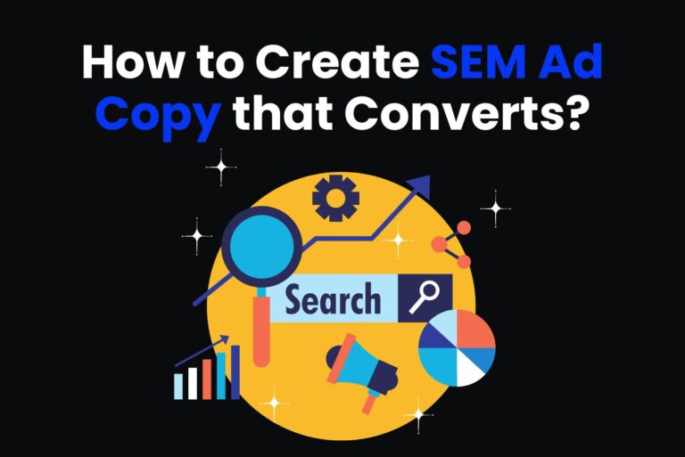 How to Create SEM Ad Copy that Converts?