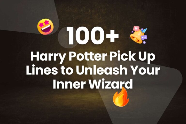 100 Harry Potter Pick Up Lines to Unleash Your Inner Wizard