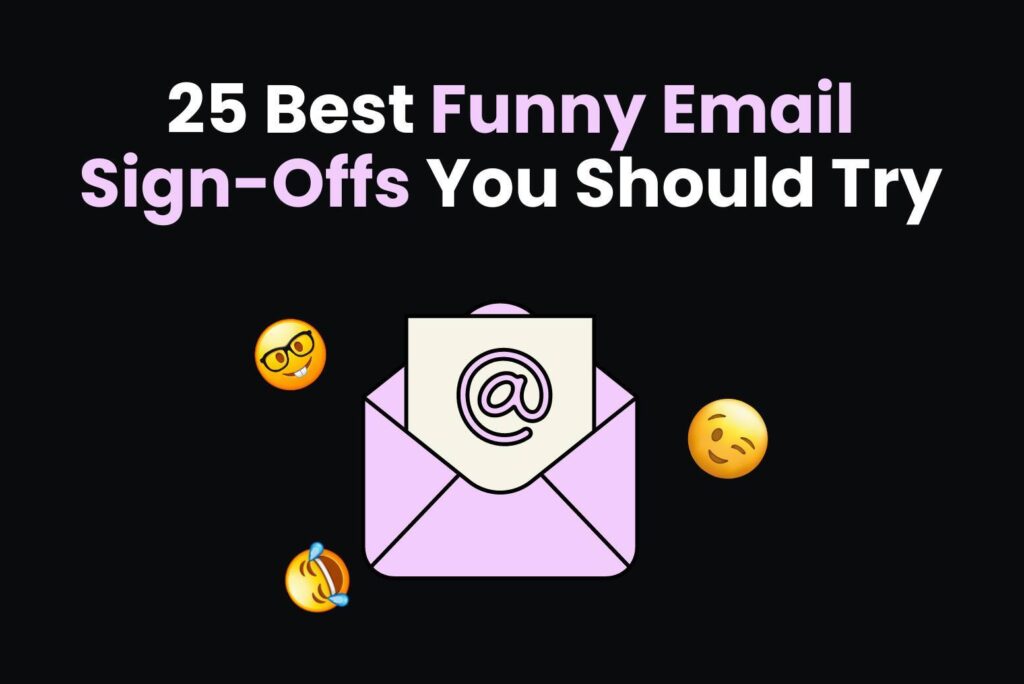 25 Best Funny Email Sign-Offs You Should Try - Arvin