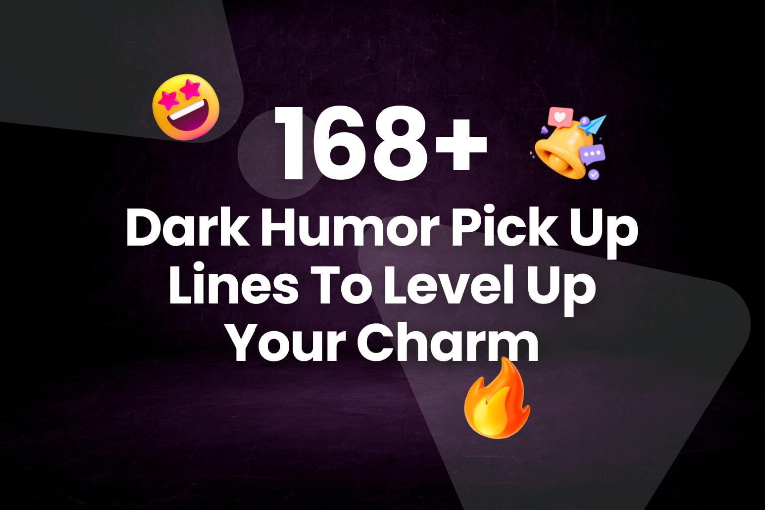168 Dark Humor Pick Up Lines To Level Up Your Charm Arvin 168-dark-humor-pick-up-lines-to-level-up-your-charm-arvin