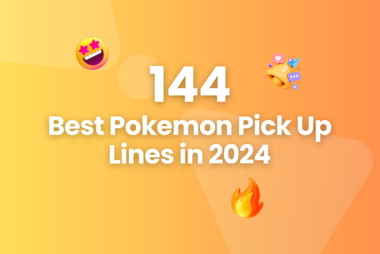 144 Best Pokemon Pick Up Lines in 2024