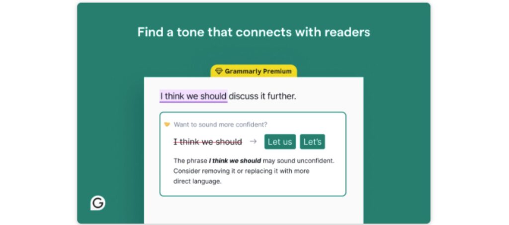 Grammarly Premium suggesting a more confident tone by replacing "I think we should" with "Let us" for improved reader connection.