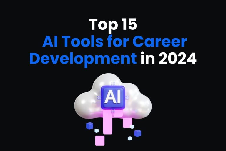 Top 15 AI Tools for Career Development in 2024