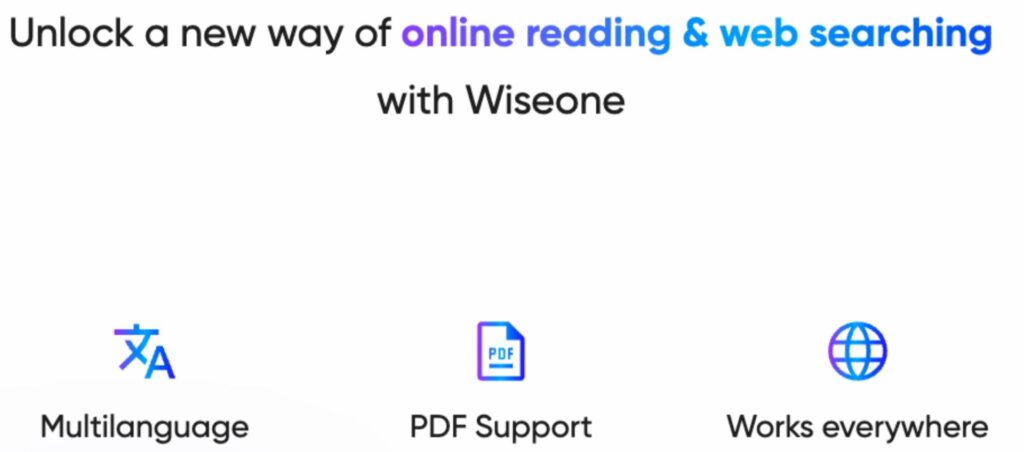 Wiseone promotes multilingual support, PDF compatibility, and universal access for being the best AI Chrome extensions