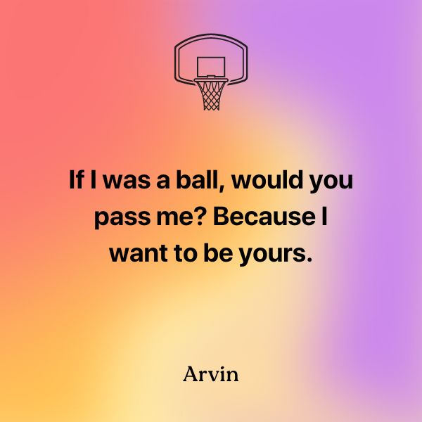 clever basketball pick up lines